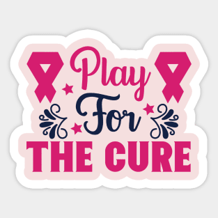 play for the cure Sticker